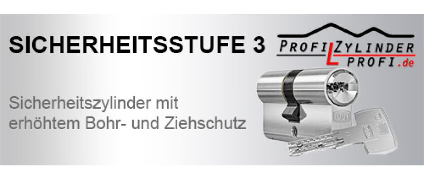 Sicherheitsstufe 3 für Schließzylinder